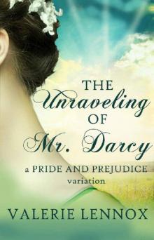 The Unraveling of Mr Darcy