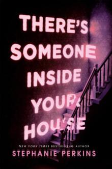 There's Someone Inside Your House