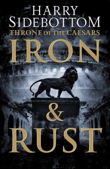 Throne of the Caesars 01 - Iron and Rust