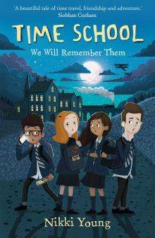 Time School: We Will Remember Them