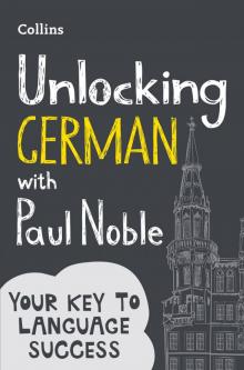 Unlocking German With Paul Noble