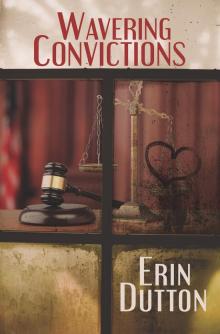 Wavering Convictions