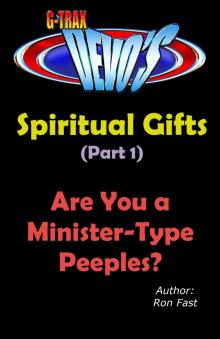 G-TRAX Devo's-Spiritual Gifts Part 1: Are You a Minister-Type Peeples?