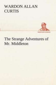 The Strange Adventures of Mr. Middleton