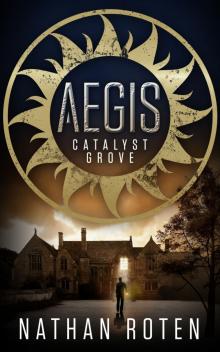 Aegis: Catalyst Grove