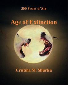 Age of Extinction (300 Years of Sin Book 2)