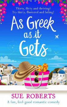 As Greek as It Gets: A fun, feel-good romantic comedy