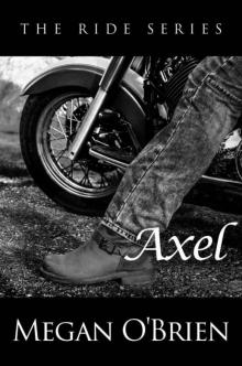 Axel (Ride Series Book 3)