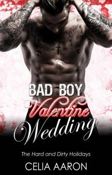 Bad Boy Valentine Wedding (The Hard and Dirty Holidays #3)