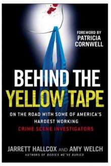 Behind the Yellow Tape