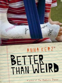 Better Than Weird