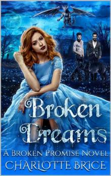 Broken Dreams (Broken Promises Book 1)