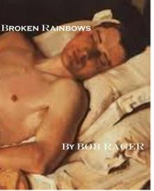 Broken Rainbows