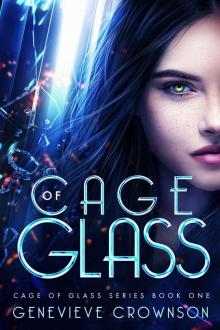 Cage of Glass (Cage of Glass Trilogy Book 1)