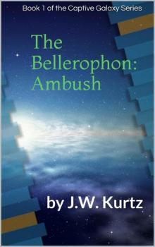 Captive Galaxy 1: The Bellerophon: Ambush