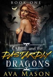 Carrie and the Dastardly Dragons: a Paranormal Romance