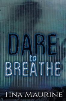 Dare to Breathe