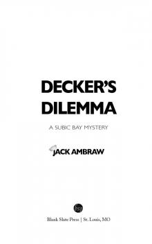 Decker's Dilemma