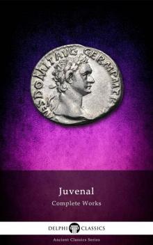 Delphi Complete Works of Juvena