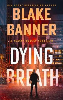 Dying Breath (Cobra Book 2)