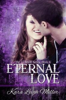 Eternal Love: (The Cursed Series, Book 4)