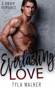 Everlasting Love: A BWWM Romance