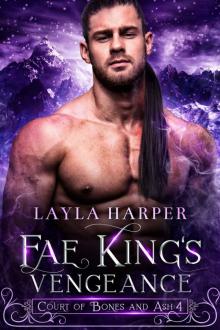 Fae King's Vengeance (Court of Bones and Ash Book 4)