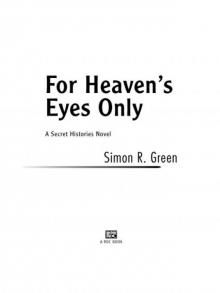 For Heaven's Eyes Only