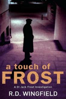 Frost 2 - A Touch Of Frost