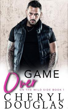 Game Over (On the Wild Side #1)