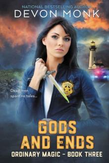 Gods and Ends (Ordinary Magic Book 3)