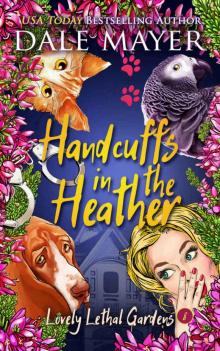 Handcuffs in the Heather (Lovely Lethal Gardens Book 8)