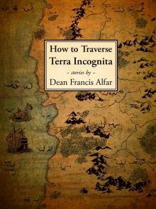 How to Traverse Terra Incognita