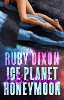 Ice Planet Honeymoon: Rukh & Harlow