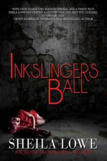 Inkslingers Ball (A Forensic Handwriting Mystery)