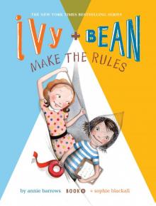 Ivy and Bean Make the Rules