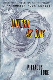 [Lorien Legacies 07.0] United as One