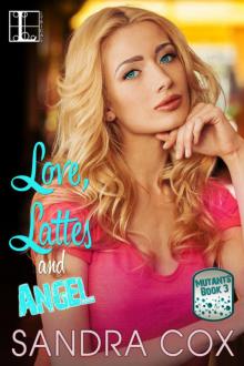 Love, Lattes and Angel (Mutants)