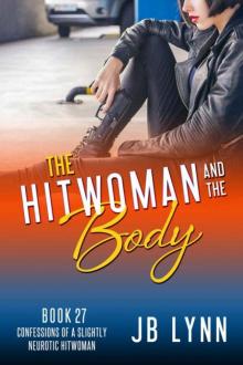 Maggie Lee | Book 27 |The Hitwoman and the Body