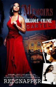 Memoirs of a Creole Crime Cartel