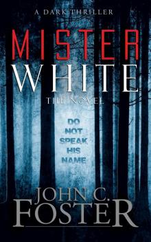 Mister White: The Novel