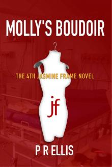 Molly's Boudoir: the 4th Jasmine Frame novel (Jasmine Frame Detective)