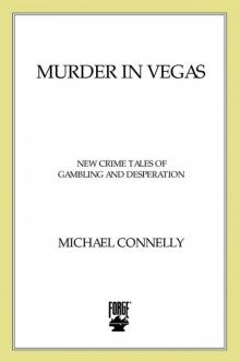 Murder in Vegas: New Crime Tales of Gambling and Desperation