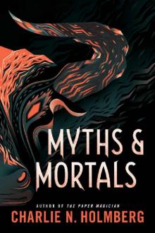 Myths and Mortals (Numina Book 2)