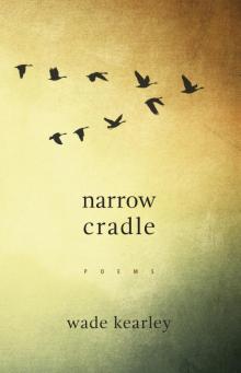 Narrow Cradle