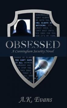 Obsessed (Cunningham Security Series Book 1)