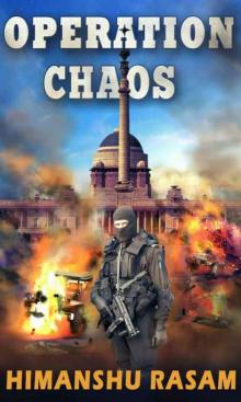 Operation Chaos: A Gripping Action Thriller