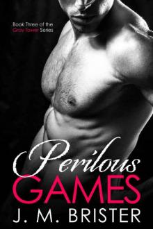 Perilous Games (Gray Tower Book 3)