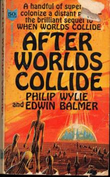 Philip Wylie - After Worlds Collide