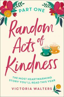 Random Acts of Kindness Part 1